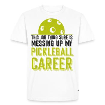 Pickleball This Job Thing Sure Is - Men's Premium Organic T-Shirt - white - Front - Nico (187cm)