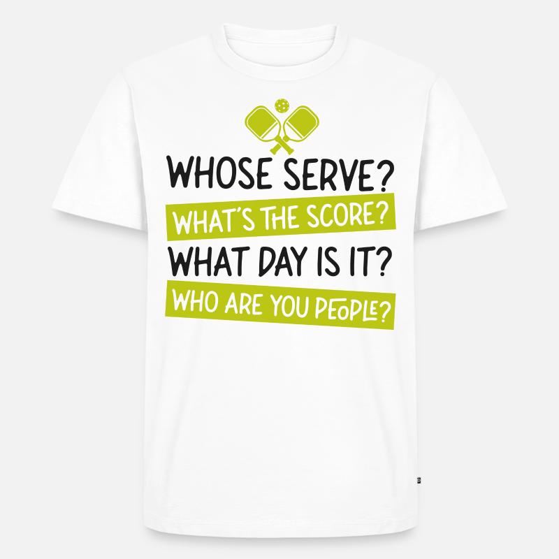 Pickleball Whose Serve? What's The - Männer Premium Bio T-Shirt - Weiß