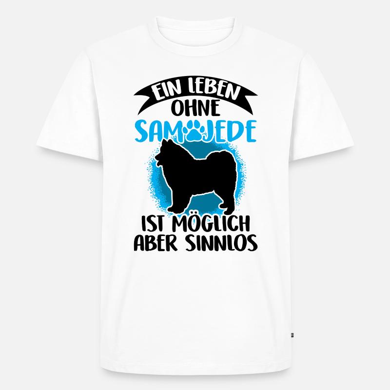 Leben ohne Samojede Samojedenspitz - Männer Premium Bio T-Shirt - Weiß