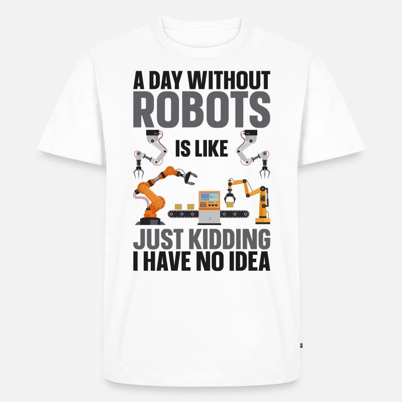 Robot Robotics Engineer A Day - Men's Premium Organic T-Shirt - white