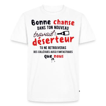 Départ collègue Déserteur humour apéro bière - T-shirt Premium bio Homme - blanc - Devant - Nico (187cm)