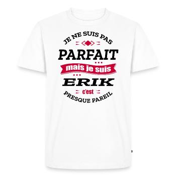 ERIK PARFAIT - PRENOM ERIK - T-shirt Premium bio Homme - blanc - Devant - Nico (187cm)