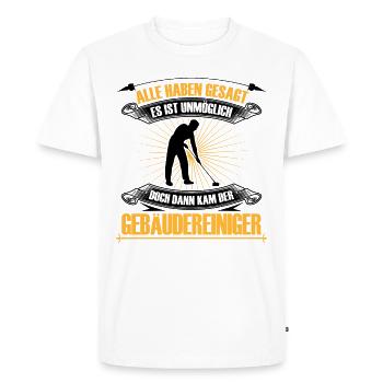 Le nettoyage des bâtiments est un nettoyeur de vitres impossible - T-shirt Premium bio Homme - blanc - Devant - Nico (187cm)