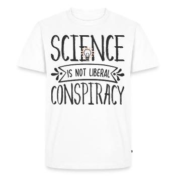 Science Is Not Liberal Conspiracy Funny - Men's Premium Organic T-Shirt - white - Front - Nico (187cm)