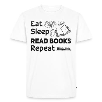 Eat Sleep Read Books Repeat Book Lover Bookworm - Men's Premium Organic T-Shirt - white - Front - Nico (187cm)