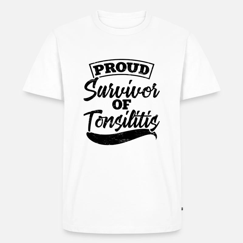 Stolzer Überlebender Einer Tonsillitis - Männer Premium Bio T-Shirt - Weiß