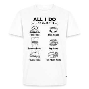 Everything I do in my spare time - Books - Men's Premium Organic T-Shirt - white - Front - Nico (187cm)