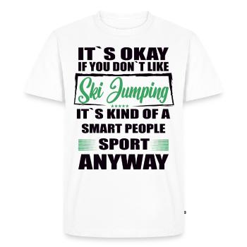 It's Okay If You Don't Like Ski Jumping - Men's Premium Organic T-Shirt - white - Front - Nico (187cm)