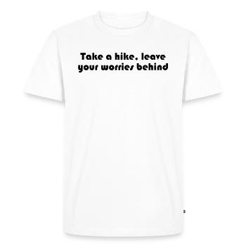 Hiking - Take a hike, leave your worries behind - Men's Premium Organic T-Shirt - white - Front - Nico (187cm)