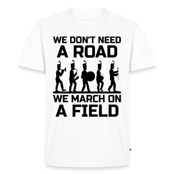 Marching Band Sayings Funny Marching Instruments - Men's Premium Organic T-Shirt - white - Front - Nico (187cm)