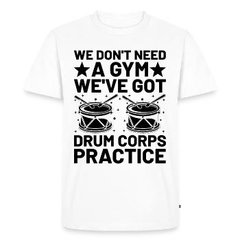Drum Corps Marching Band Drum Corp Music Percussio - Men's Premium Organic T-Shirt - white - Front - Nico (187cm)
