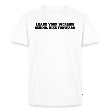 Hiking - Leave your worries behind, hike forward - Men's Premium Organic T-Shirt - white - Front - Nico (187cm)