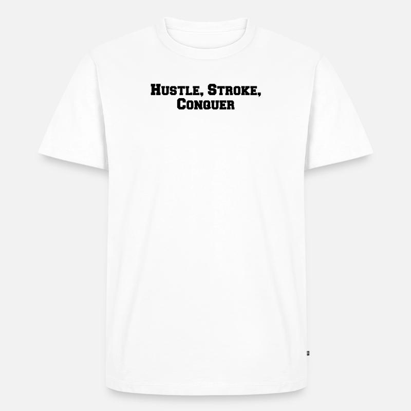 Billard - Hustle, Stroke, Conquer - Männer Premium Bio T-Shirt - Weiß