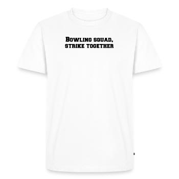 Bowling - Bowling squad, strike together - Men's Premium Organic T-Shirt - white - Front - Nico (187cm)