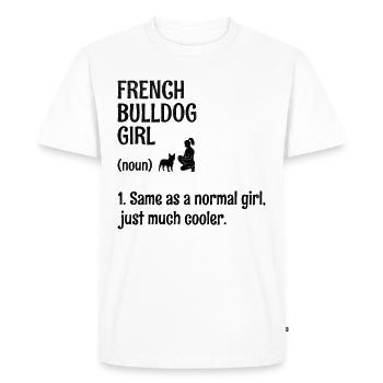 Bouledogue français fille identique à une fille normale juste Muc - T-shirt Premium bio Homme - blanc - Devant - Nico (187cm)