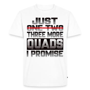 Juste un quad de plus, je vous promets quad Quad - T-shirt Premium bio Homme - blanc - Devant - Nico (187cm)