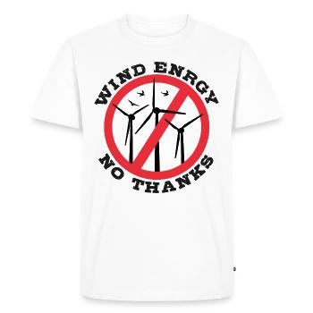Wind Energy No Thanks, No to Wind Power - Men's Premium Organic T-Shirt - white - Front - Nico (187cm)