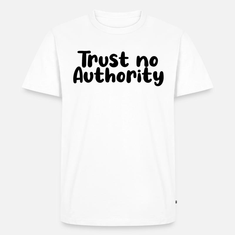 trust no authority - Männer Premium Bio T-Shirt - undefined