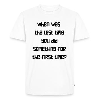 Last time - Men's Premium Organic T-Shirt - white - Front - Nico (187cm)
