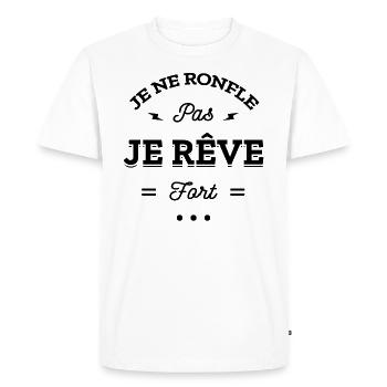 JE NE RONFLE PAS JE REVE FORT - T-shirt Premium bio Homme - blanc - Devant - Nico (187cm)