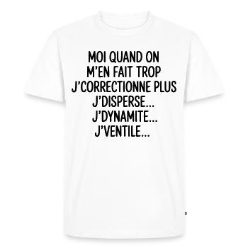 Tontons Flingueurs J'dynamite J'disperse J'ventile - T-shirt Premium bio Homme - blanc - Devant - Nico (187cm)