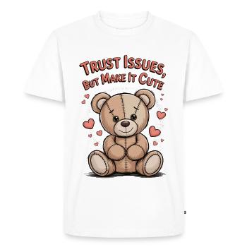 Trust Issues Teddy Bear Shirt - Men's Premium Organic T-Shirt - white - Front - Nico (187cm)