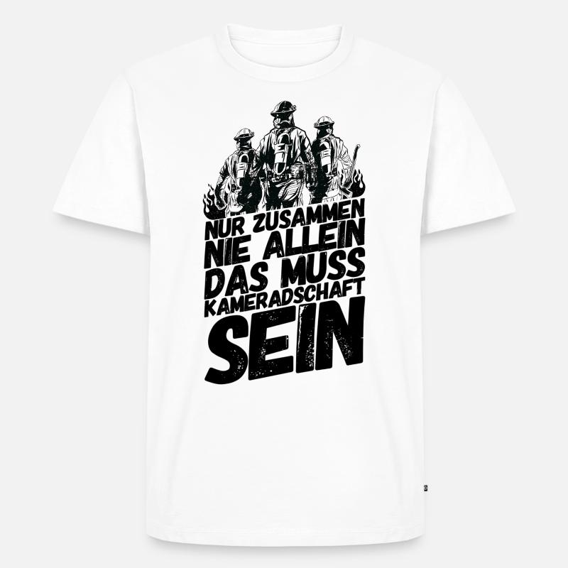 Feuerwehr Spruch Kameradschaft - Männer Premium Bio T-Shirt - Weiß