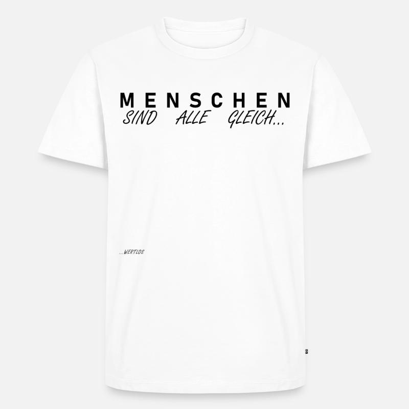 Menschen sind alle gleich - Männer Premium Bio T-Shirt - Weiß