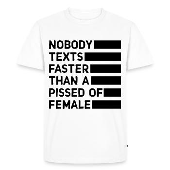 Personne n’envoie de SMS plus vite qu’une femme énervée - T-shirt Premium bio Homme - blanc - Devant - Nico (187cm)