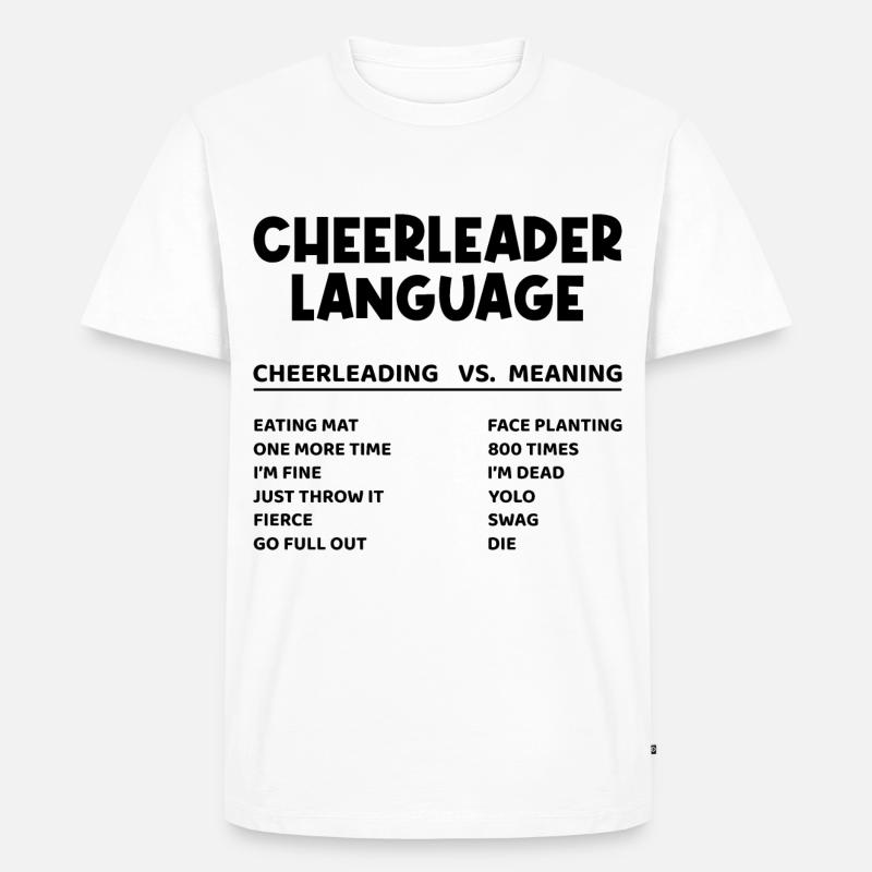 Cheerleader Language Cheerleading Cheerdance Danci - Männer Premium Bio T-Shirt - Weiß