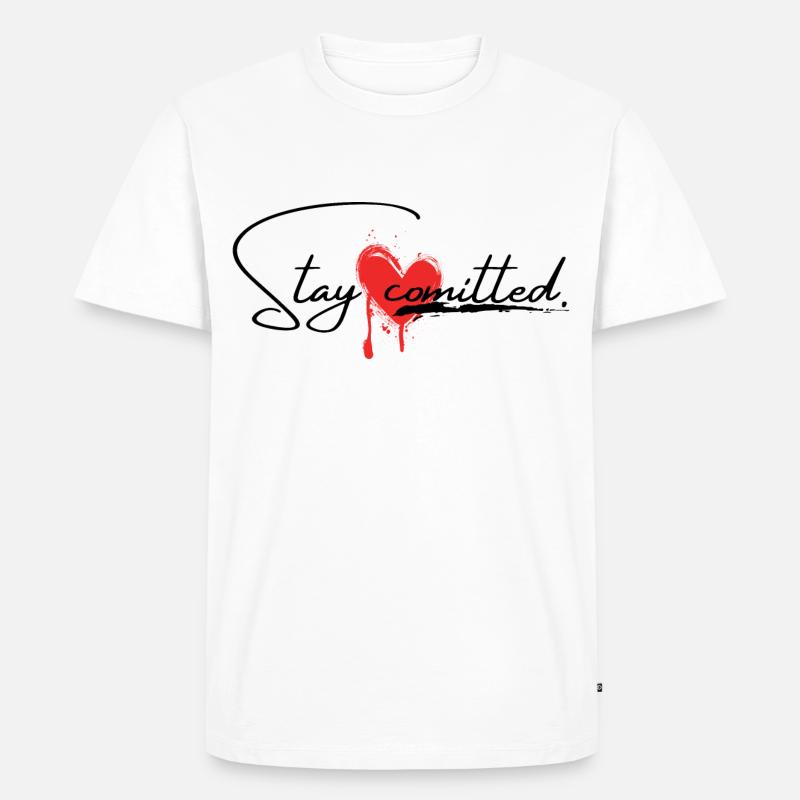 Stay comitted <3 - Männer Premium Bio T-Shirt - Weiß