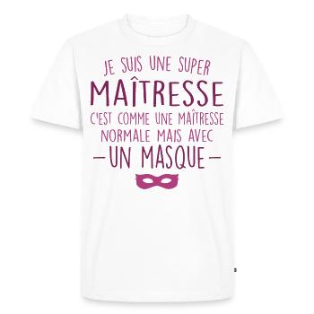A Super Mistress - Formidable Mistress - Men's Premium Organic T-Shirt - white - Front - Nico (187cm)