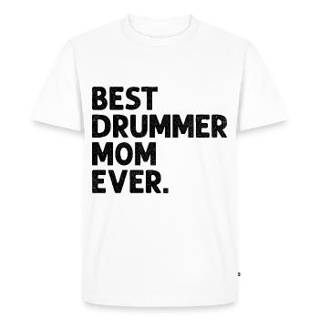 Best Drummer Mom Ever Drum Drumming Mother - Men's Premium Organic T-Shirt - white - Front - Nico (187cm)