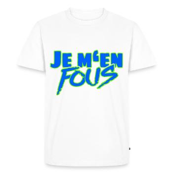Je m’en fous – L’insolent dicton français - T-shirt Premium bio Homme - blanc - Devant - Nico (187cm)