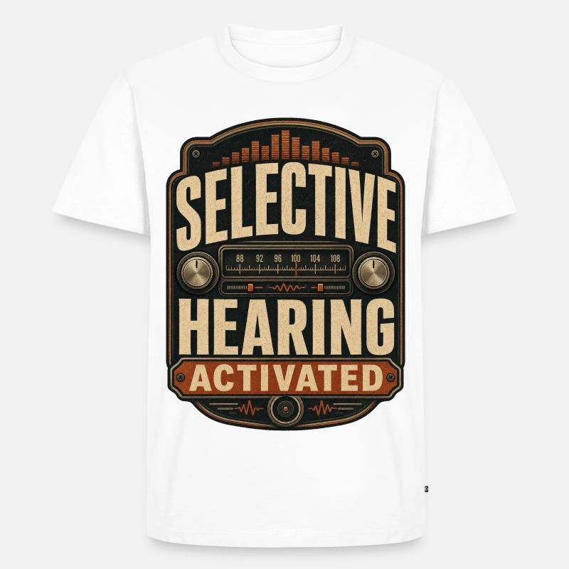 Selective Hearing Activated - Männer Premium Bio T-Shirt - Weiß
