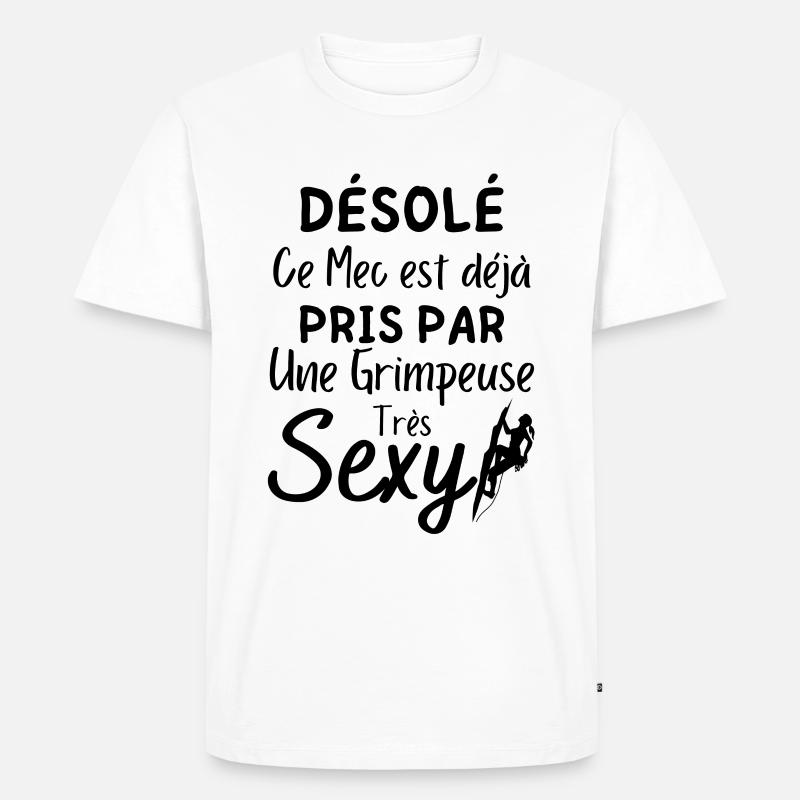 Ce Mec Est déjà pris par une Grimpeuse - T-shirt Premium bio Homme - blanc