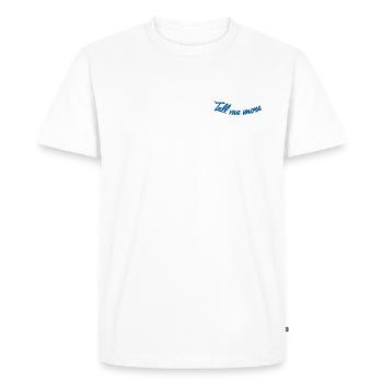 Tell Me More – The Art of Curiosity - Men's Premium Organic T-Shirt - white - Front - Nico (187cm)