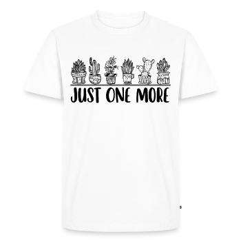 Just One More Plant Funny House Plant Gardening - Men's Premium Organic T-Shirt - white - Front - Nico (187cm)