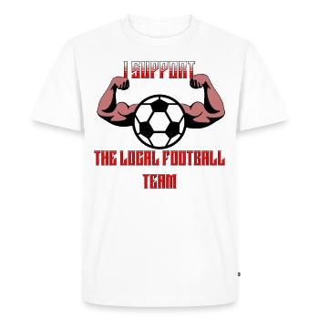 I support the local football team - Men's Premium Organic T-Shirt - white - Front - Nico (187cm)