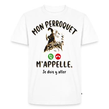 My Parrot is calling me, I have to go! - Men's Premium Organic T-Shirt - white - Front - Nico (187cm)
