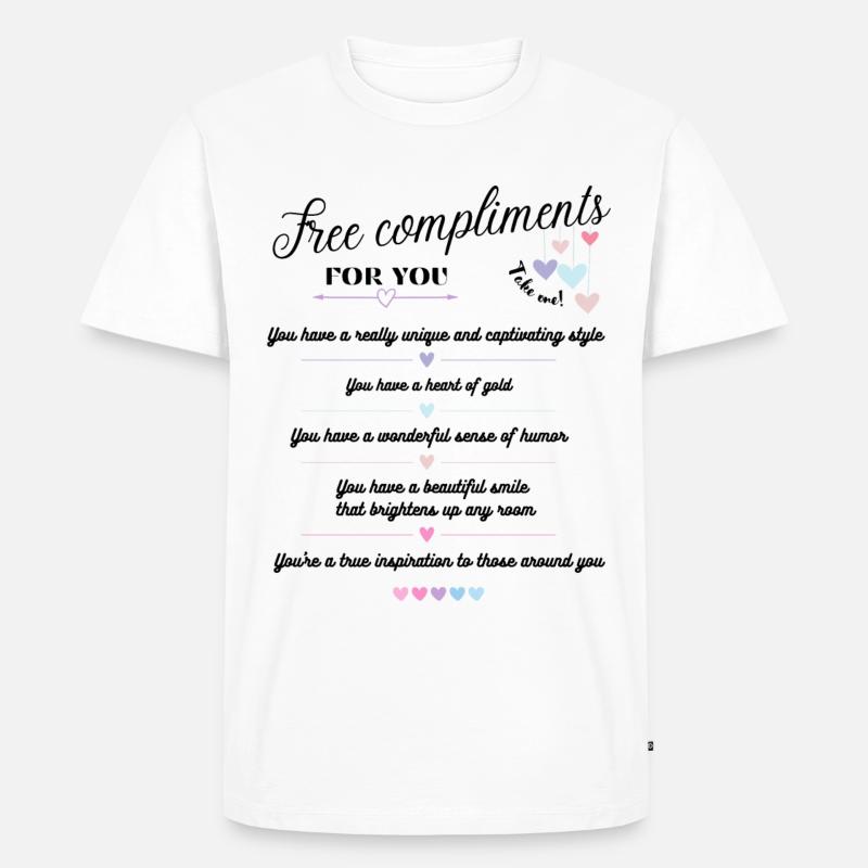 Free Compliments - for you <3 - Männer Premium Bio T-Shirt - Weiß