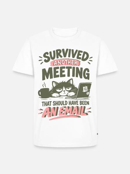 Überlebte Meeting-Email - Männer Premium Bio T-Shirt - Weiß