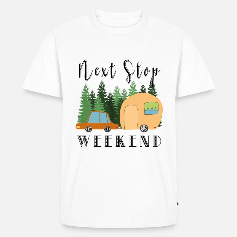 Next Stop - Weekend Camping Camper Week-end Fun - T-shirt Premium bio Homme - blanc