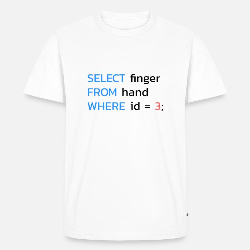 Drôle SQL Finger Developer - T-shirt Premium bio Homme - blanc