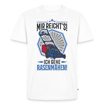 Mir reicht's! Ich gehe rasenmähen Rasenmäher - Männer Premium Bio T-Shirt - Weiß - Vorne - Nico (187cm)