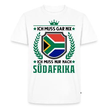 Ich muss gar nix Ich muss nur nach Südafrika - Männer Premium Bio T-Shirt - Weiß - Vorne - Nico (187cm)