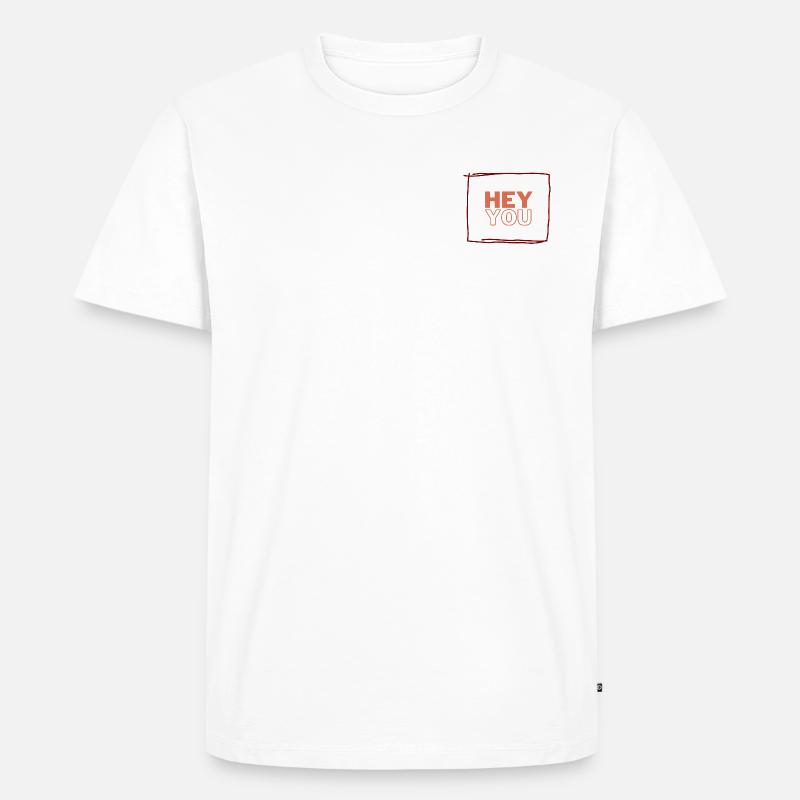 HEY YOU BOTSCHAFT - Männer Premium Bio T-Shirt - Weiß