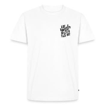 Are you sunburnt or just always this hot - Men's Premium Organic T-Shirt - white - Front - Nico (187cm)