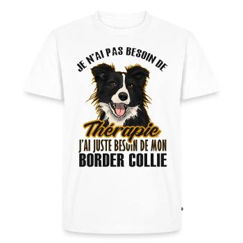 Pas besoin de thérapie juste mon border collie 2 - T-shirt Premium bio Homme - blanc - Devant - Nico (187cm)