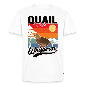 Wachtelflüsterer Wachtel Flüsterer Quail Whisperer - Männer Premium Bio T-Shirt - Weiß - Vorne - Nico (187cm)